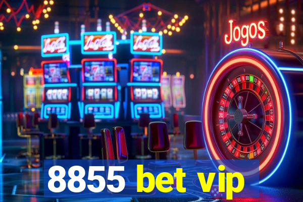 8855 bet vip